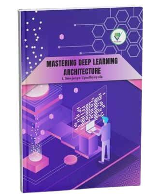  Mastering Deep Learning Architecture 