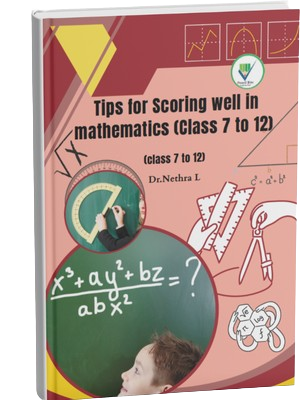 Tips for Scoring well in mathematics (Class 7 to 12)